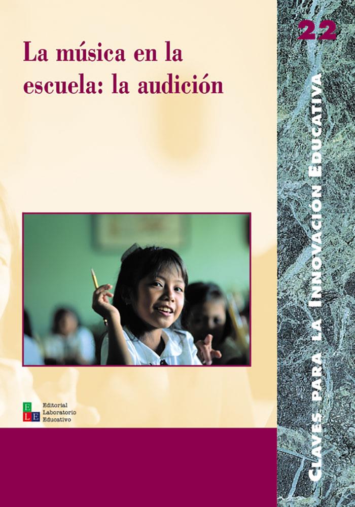 MUSICA EN LA ESCUELA: LA AUDICION | 9788478273003 | AAVV