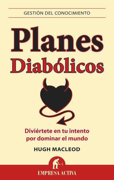 PLANES DIABOLICOS | 9788492452767 | MACLEOD, HUGO