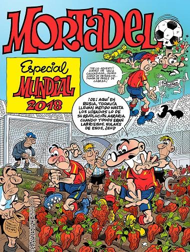 ESPECIAL MUNDIAL 2018 (NúMEROS ESPECIALES MORTADELO Y FILEMóN) | 9788466663588 | IBáñEZ, FRANCISCO