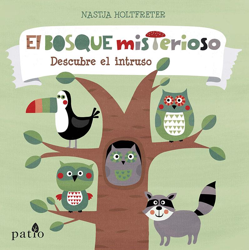 EL BOSQUE MISTERIOSO | 9788416620319 | HOLTFRETER, NASTJA/FONT, LUIS