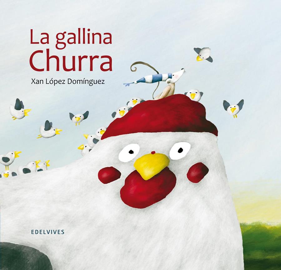 LA GALLINA CHURRA | 9788426385338 | LOPEZ DOMINGUEZ, XAN