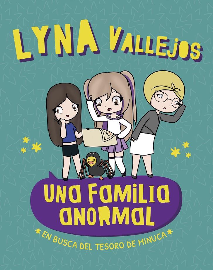 UNA FAMILIA ANORMAL - EN BUSCA DEL TESORO DE MINUCA | 9788448862077 | VALLEJOS, LYNA