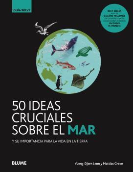 50 IDEAS CRUCIALES SOBRE EL MAR | 9788418459108 | DJERN LENN, YUENG/GREEN, MATTIAS