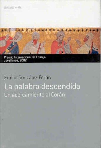 PALABRA DESCENDIDA, LA | 9788484590828 | GONZALEZ FERRIN, EMILIO