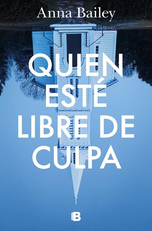 QUIEN ESTÉ LIBRE DE CULPA | 9788466672108 | BAILEY, ANNA