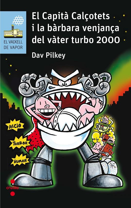 EL CAPITA CALÇOTETS I LA BARBARA VENJANÇA DEL VATER TURBO | 9788466142229 | PILKEY, DAV