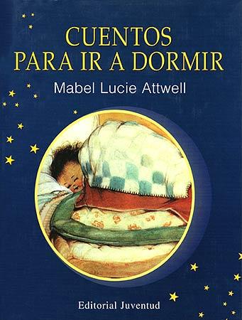 CUENTOS PARA IR A DORMIR | 9788426130587 | ATTWELL, MABEL LUCIE