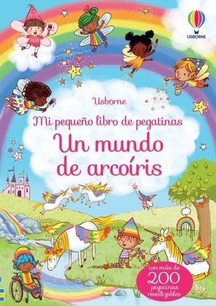 UN MUNDO DE ARCOIRIS | 9781474996136 | FELICITY BROOKS