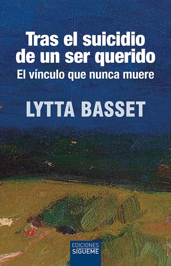 TRAS EL SUICIDIO DE UN SER QUERIDO | 9788430120857 | BASSET, LYTTA