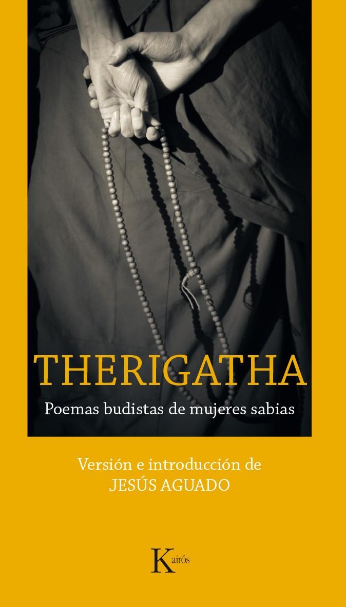 THERIGATHA. POEMAS BUDISTAS DE MUJERES SABIAS | 9788499885278