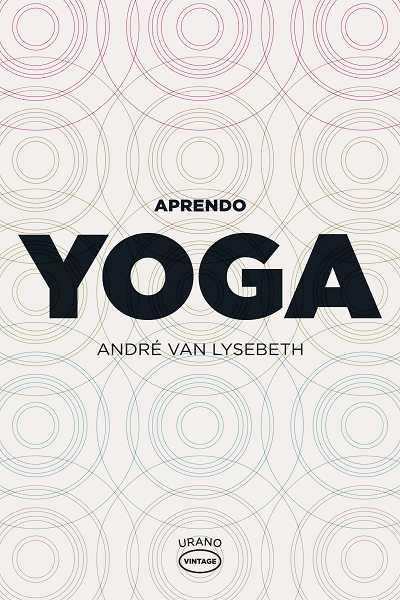 APRENDO YOGA | 9788479537104 | VAN LYSEBETH, ANDRÉ