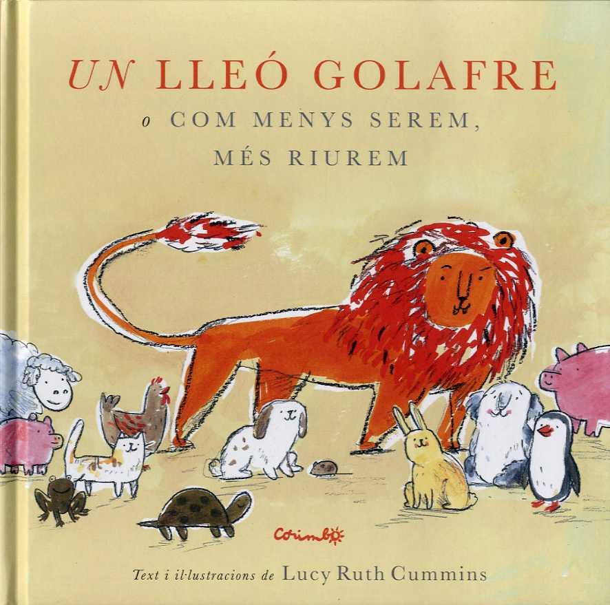 UN LLEÓ MOLT GOLAFRE | 9788484705826 | RUTH CUMMINS, LUCY