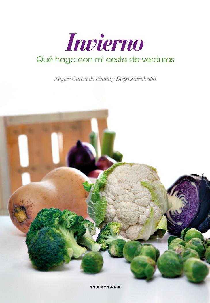 INVIERNO. QUÉ HAGO CON MI CESTA DE VERDURAS  | 9788498436518 | GARCÍA DE VICUÑA ECEIZA, NAGORE