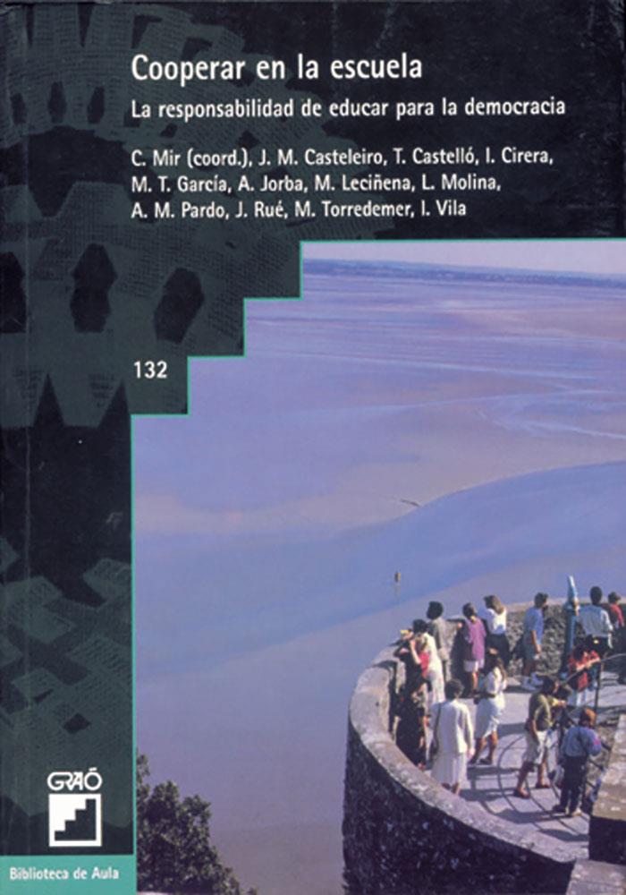 COOPERAR EN LA ESCUELA. LA RESPONSABILIDAD DE EDUCAR PARA | 9788478271979 | VARIOS AUTORES