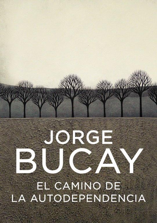 CAMINO DE LA AUTODEPENDENCIA, EL | 9788425336881 | BUCAY, JORGE