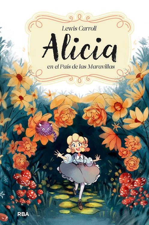 ALICIA EN EL PAÍS DE LAS MARAVILLAS | 9788427219618 | CARROLL LEWIS