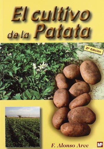 CULTIVO DE LA PATATA, EL | 9788484760788 | ALONSO ARCE, F.