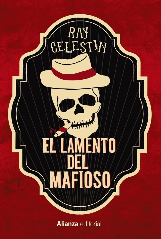 EL LAMENTO DEL MAFIOSO | 9788413623535 | CELESTIN, RAY