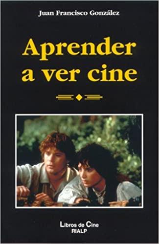 APRENDER A VE CINE | 9788432134197 | GONZALEZ, JUAN FRANCISCO