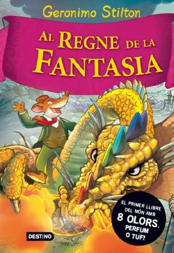 AL REGNE DE LA FANTASIA | 9788492790180 | STILTON, GERONIMO