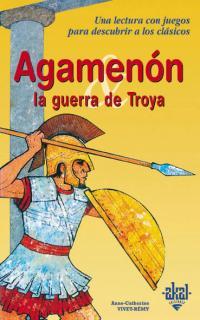 AGAMENON LA GUERRA DE TROYA | 9788446013662