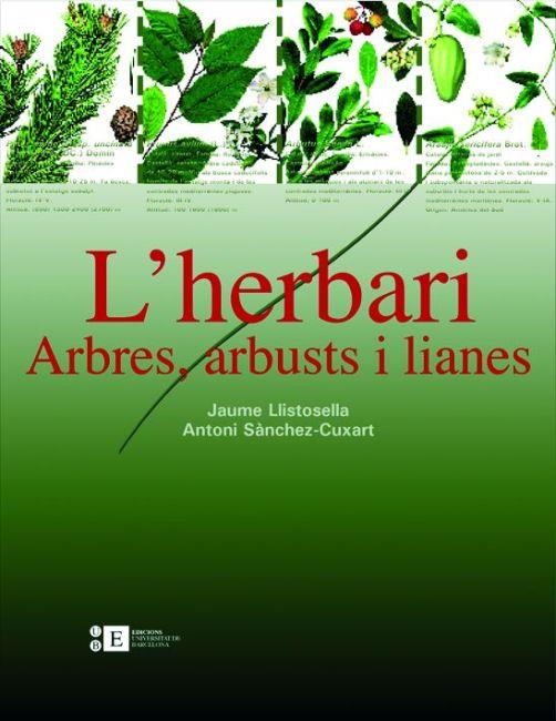 HERBARI, L' ARBRES ARBUSTS I LIANES | 9788483384220 | LLISTOSELLA, JAUME