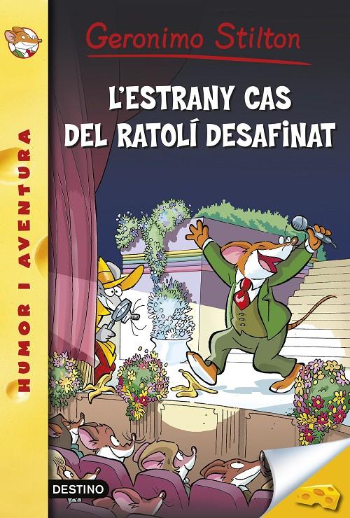 L'ESTRANY CAS DEL RATOLÍ DESAFINAT | 9788490575895 | GERONIMO STILTON