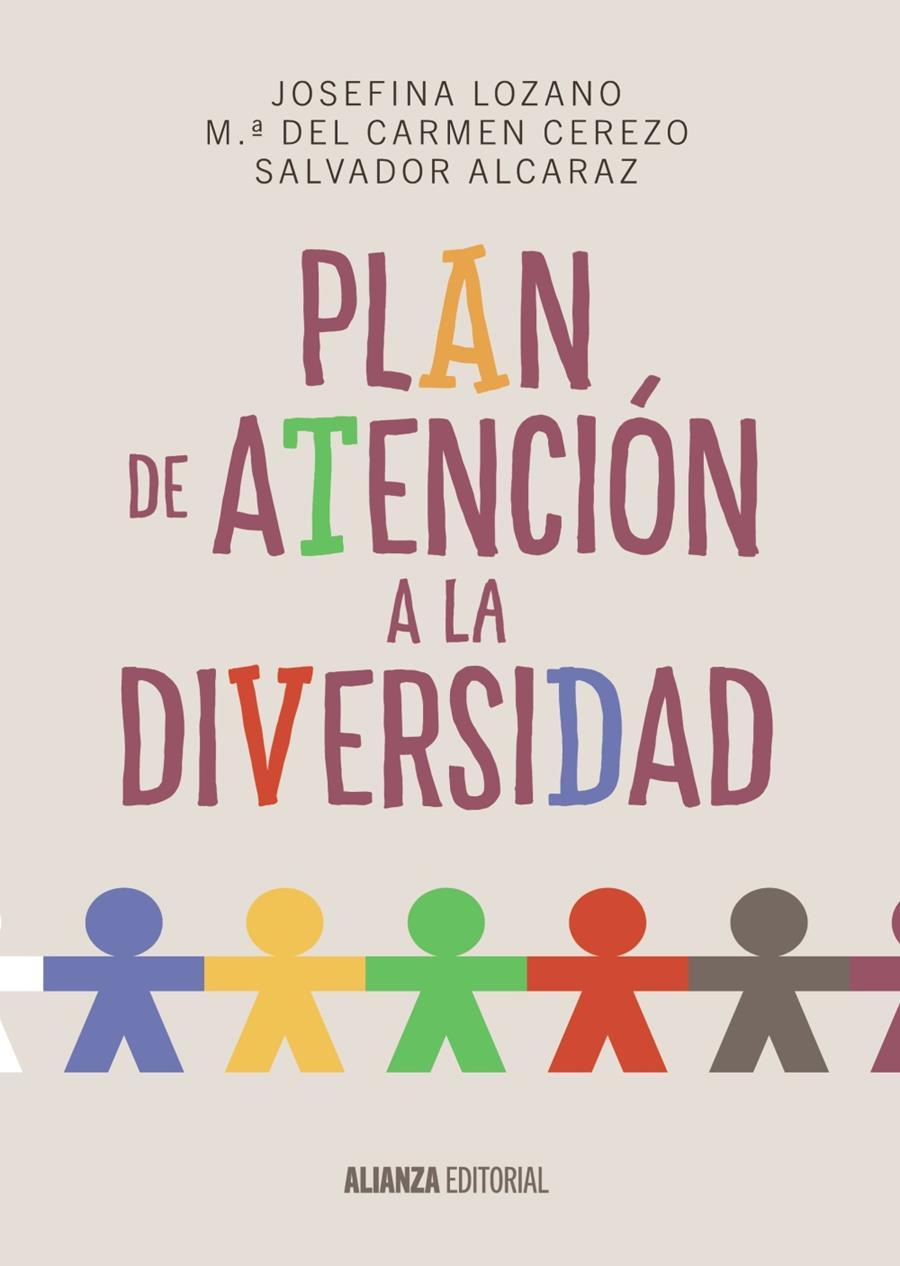 PLAN DE ATENCIÓN A LA DIVERSIDAD | 9788420697482 | LOZANO MARTÍNEZ, JOSEFINA/CEREZO MÁIQUEZ, M.ª DEL CARMEN/ALCARAZ GARCÍA, SALVADOR