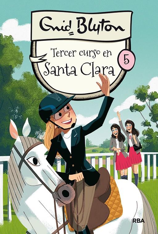 SANTA CLARA 5 - TERCER CURSO EN SANTA CLARA | 9788427211551 | BLYTON, ENID