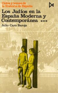 JUDIOS EN LA ESPAÑA MODERNA Y CONTEMPORANEA.VOL.3   (DIP) | 9788470900921 | CARO BAROJA, JULIO