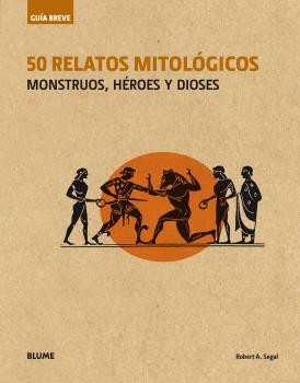 GUÍA BREVE. 50 RELATOS MITOLÓGICOS (RÚSTICA) | 9788498019827 | SEGAL, ROBERT A.