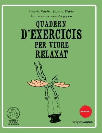 QÜADERN D'EXERCICIS PER VIURE RELAXAT | 9788415612520 | POLETTI, ROSETTE/DOBBS, BARBARA