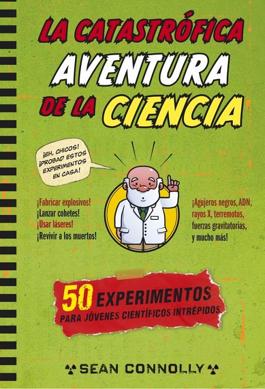 LA CATASTRÓFICA AVENTURA DE LA CIENCIA | 9788490432648 | CONOLLY,SEAN