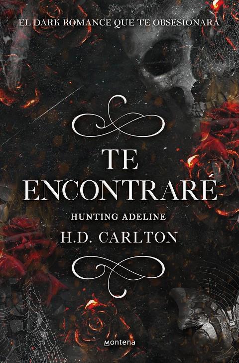 TE ENCONTRARÉ: HUNTING ADELINE (DUETO DEL GATO Y EL RATÓN 2) | 9788418483912 | CARLTON, H. D.