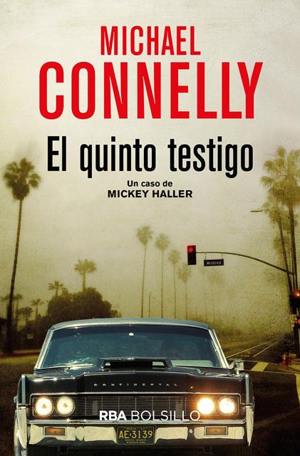 EL QUINTO TESTIGO | 9788491870524 | CONNELLY , MICHAEL