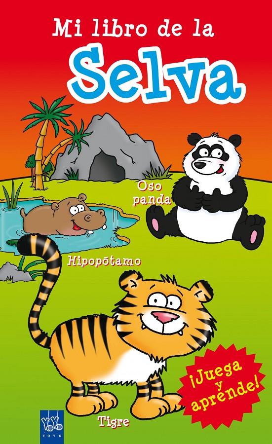 MI GRAN LIBRO DE LA SELVA | 9788408098478 | YOYO