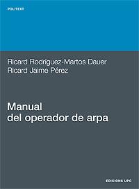 MANUAL DEL OPERADOR DE ARPA | 9788483011218 | JAIME PEREZ, RICARD