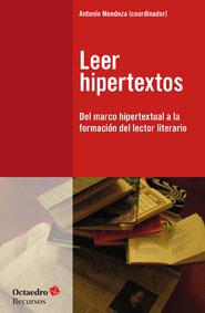 LEER HIPERTEXTOS | 9788499212906 | MENDOZA FILLOLA, ANTONIO