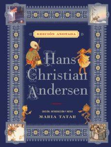 HANS CHRISTIAN ANDERSEN. EDICION ANOTADA | 9788446048947 | HANS CHRISTIAN ANDERSEN