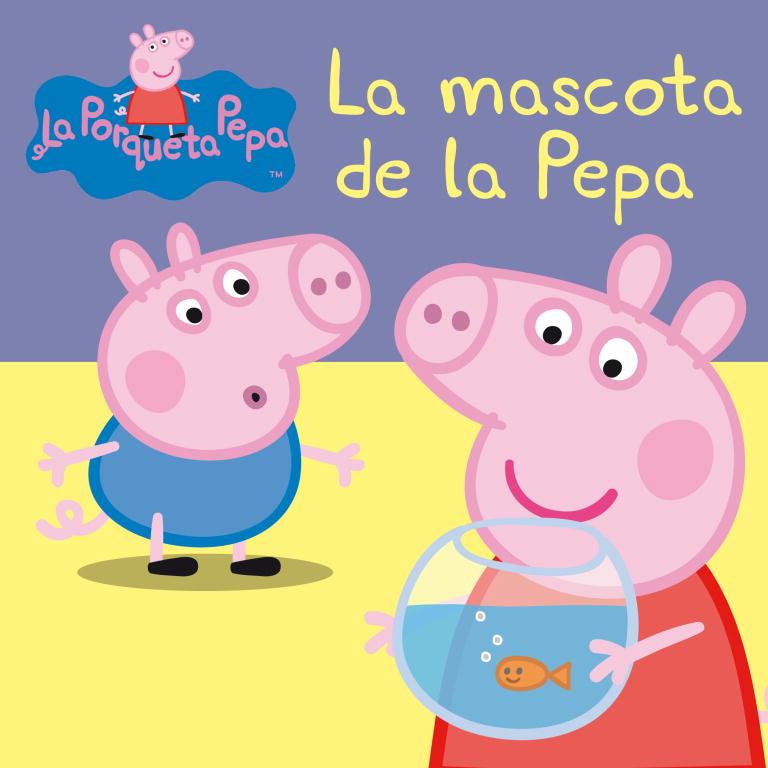 PORQUETA PEPA, LA. LA MASCOTA DE LA PEPA | 9788448834869