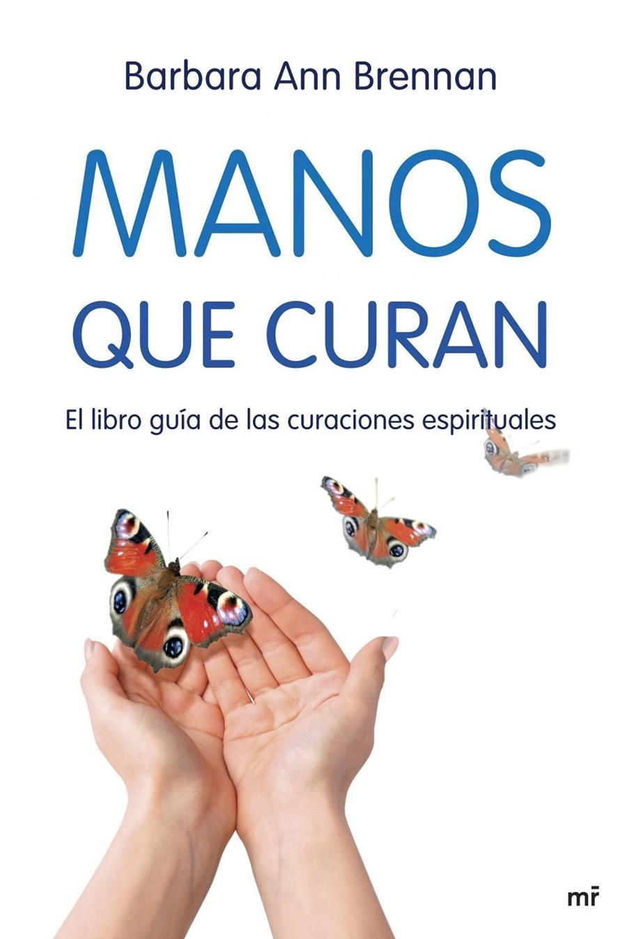 MANOS QUE CURAN | 9788427034471 | BARBARA ANN BRENNAN