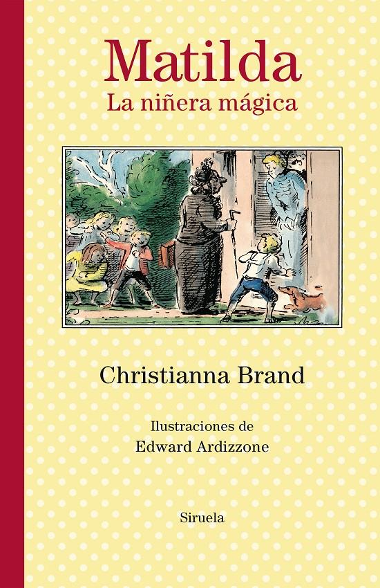 MATILDA. LA NIÑERA MÁGICA | 9788418245695 | BRAND, CHRISTIANNA, EDWARD ARDIZZONE