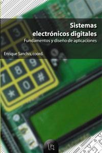 SISTEMAS ELECTRONICOS DIGITALES | 9788437055176 | SANCHIS,ENRIQUE (COORD)