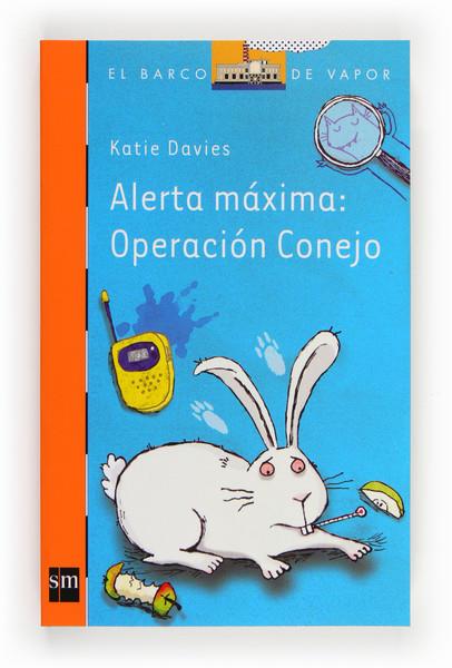 ALERTA MAXIMA:OPERACION CONEJO | 9788467563542 | DAVIES, KATIE