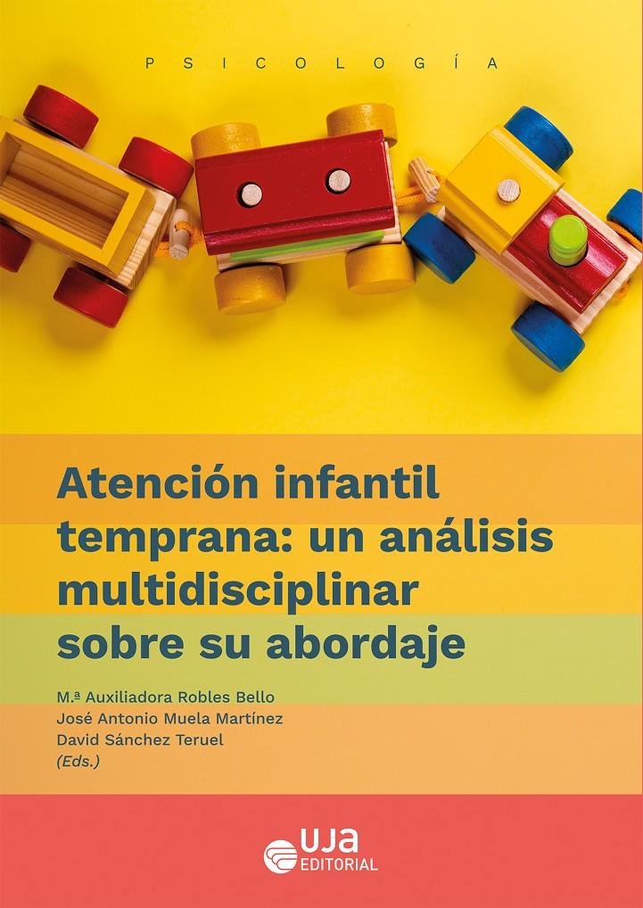 ATENCIÓN INFANTIL TEMPRANA: UN ANÁLISIS MULTIDISCIPLINAR SOBRE SU ABORDAJE | 9788491594345 | SANCHEZ TERUEL, DAVID