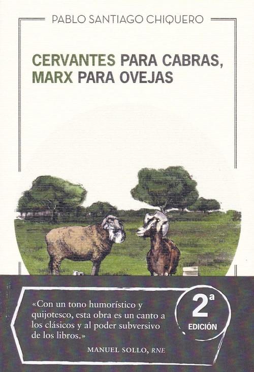 CERVANTES PARA CABRAS, MARX PARA OVEJAS | 9788494826139 | SANTIAGO CHIQUERO, PABLO