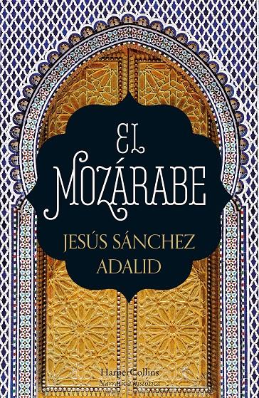 EL MOZÁRABE | 9788418623004 | SÁNCHEZ ADALID, JESÚS