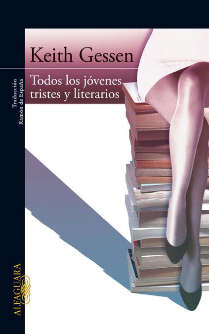 TODOS LOS JOVENES TRISTES Y LITERARIOS | 9788420474212