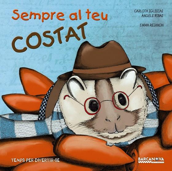 SEMPRE AL TEU COSTAT | 9788448938437 | IGLESIAS, CARLOTA/RIBAS, ÀNGELS