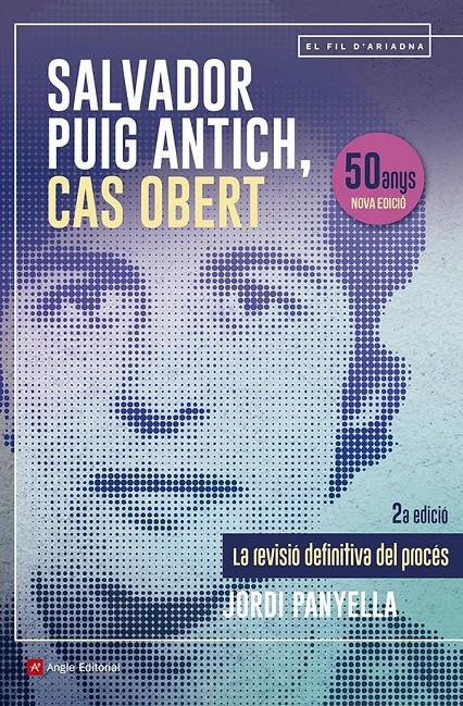 SALVADOR PUIG ANTICH, CAS OBERT | 9788410112117 | PANYELLA FERRERES, JORDI